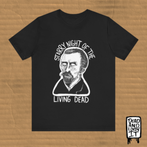 VINCENT VAN GOGH - UNDEAD - DEAD AND LOVIN IT